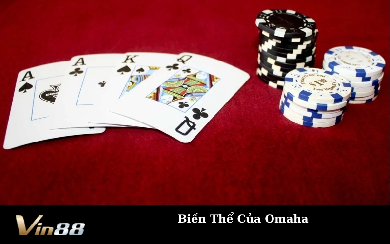 Biến Thể Của Omaha